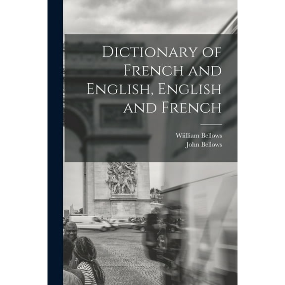 Dictionary of French and English, English and French (Paperback)