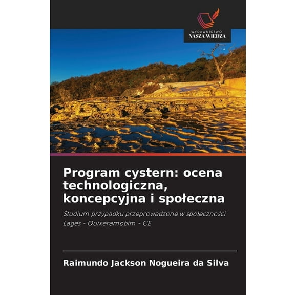 Program cystern: ocena technologiczna, koncepcyjna i spoleczna, (Paperback)