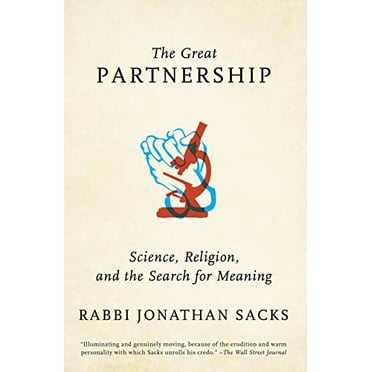 Pre-Owned The Great Partnership: Science, Religion, and the Search for Meaning (Paperback) 0805212507 9780805212501
