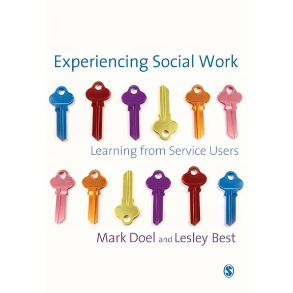 Experiencing Social Work: Learning from Service Users, (Paperback)