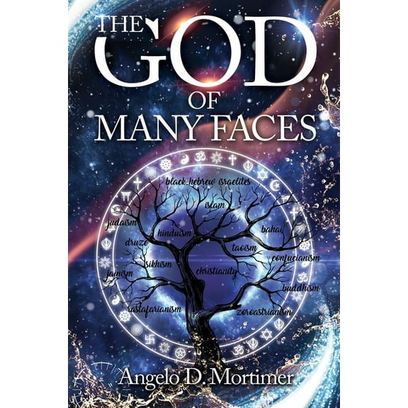 The God of Many Faces (Paperback) by Angelo D Mortimer