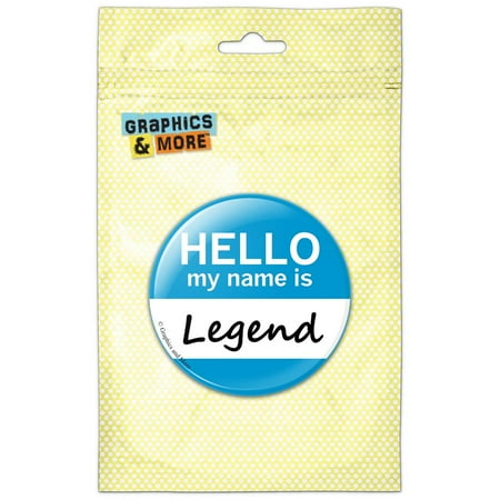 

Legend Hello My Name Is Refrigerator Button Magnet