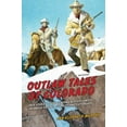 thumbnail image 1 of Pre-Owned Outlaw Tales of Colorado: True Stories Of The Centennial State's Most Infamous Crooks, Culprits, And Cutthroats (Paperback) 0762772352 9780762772353, 1 of 1