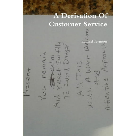 A Derivation Of Customer Service, (Paperback)