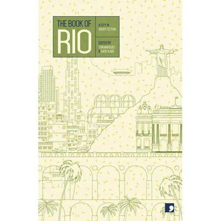 Rio Skagit Short Head - The Book of Rio : A City in Short Fiction