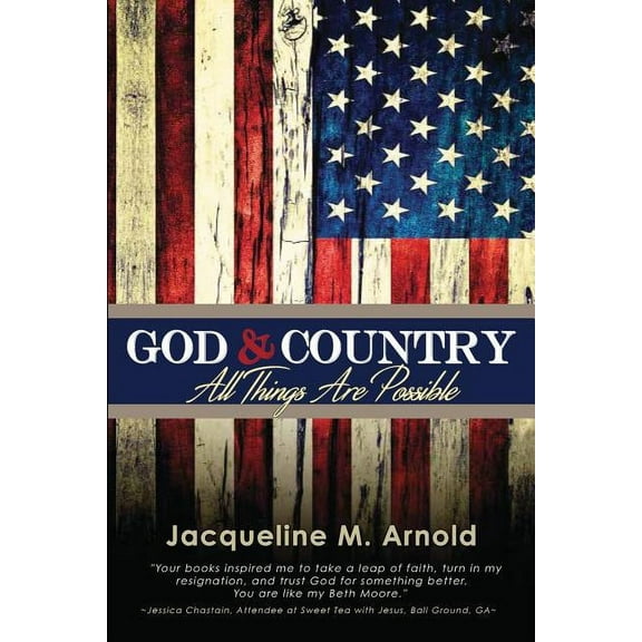 God & Country: All Things Are Possible, (Paperback)