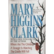 Pre-Owned Mary Higgins Clark: Three Complete Novels: Where Are the Children; A Stranger Is Watching; The Cradle Will Fall (Hardcover) 0517123150 9780517123157