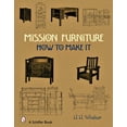 thumbnail image 2 of Pre-Owned Mission Furniture: How to Make It, (Hardcover), 2 of 2