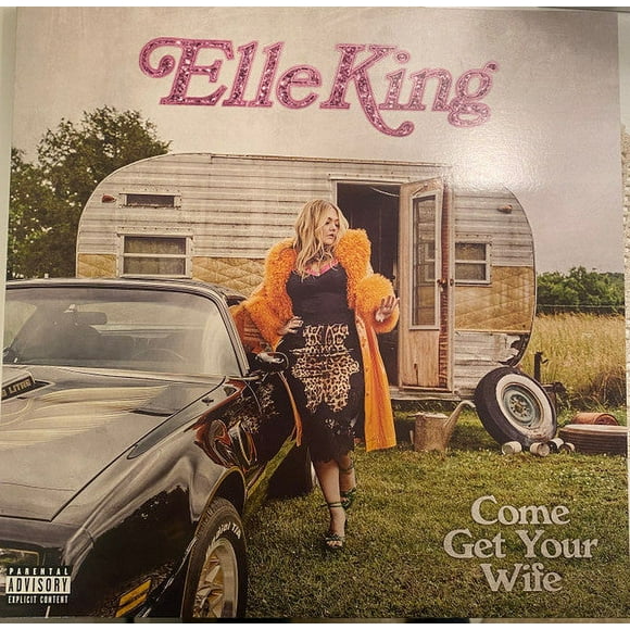 ELLE KING COME GET YOUR WIFE