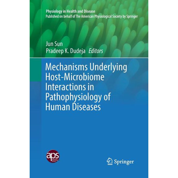 Physiology in Health and Disease Mechanisms Underlying Host-Microbiome Interactions in Pathophysiology of Human Diseases, (Paperback)