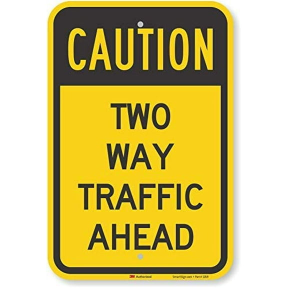 Caution - Two Way Traffic Ahead Sign by | 12" x 16" High Intensity Grade tin Sign