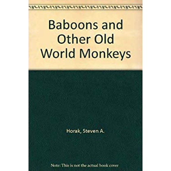 Pre-Owned Baboons and Other Old World Monkeys