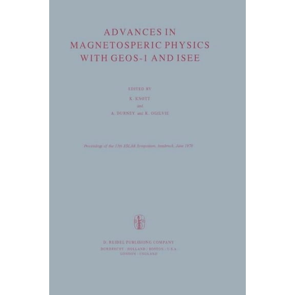 Advances in Magnetospheric Physics with Geos-1 and ISEE, (Paperback)