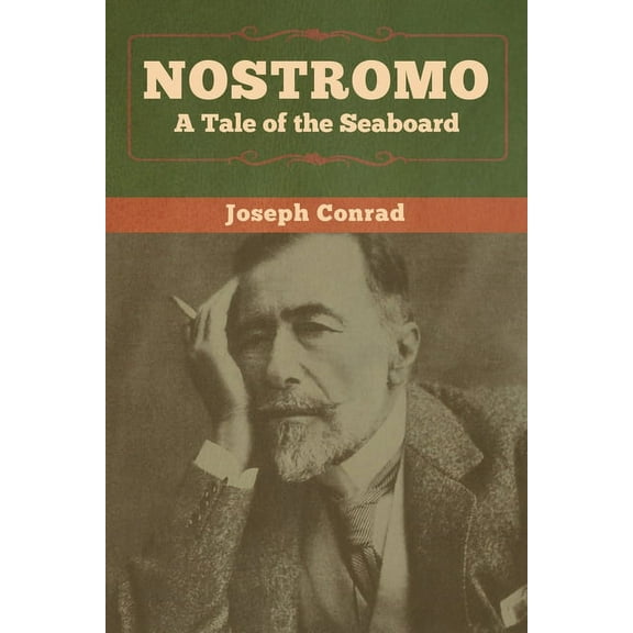 Nostromo: A Tale of the Seaboard, (Paperback)
