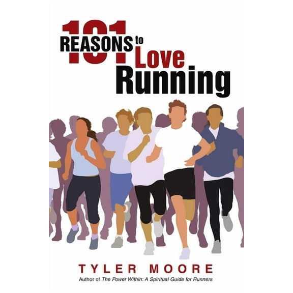 101 Reasons to Love Running (Paperback)