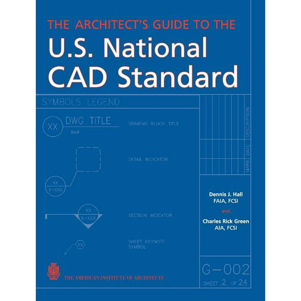 The Architect's Guide to the U.S. National CAD Standard (Hardcover