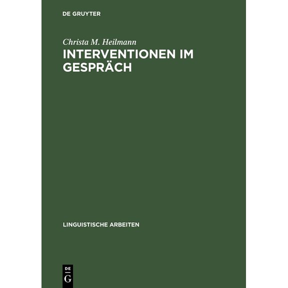 Linguistische Arbeiten Interventionen im Gespräch, Book 459, (Hardcover)