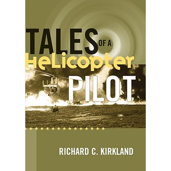 Pre-Owned Tales of a Helicopter Pilot (Hardcover) 1560989521 9781560989523