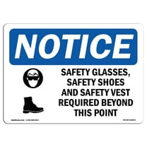 OSHA Notice Sign - Safety Glasses Safety Shoes Sign With Symbol | Decal | Protect Your Business Construction Site | Made in the USA