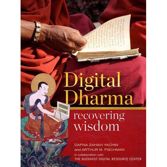 Pre-Owned Digital Dharma: Recovering Wisdom (Hardcover) 1614297991 9781614297994