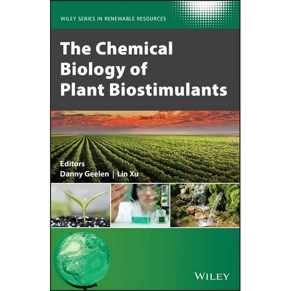 Wiley Renewable Resource The Chemical Biology of Plant Biostimulants, (Hardcover)