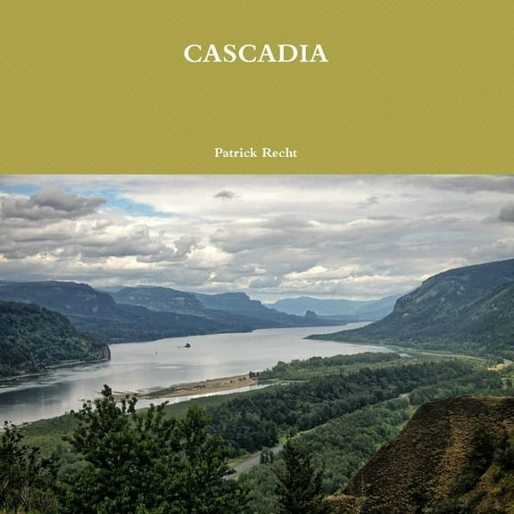 Cascadia, (Paperback)