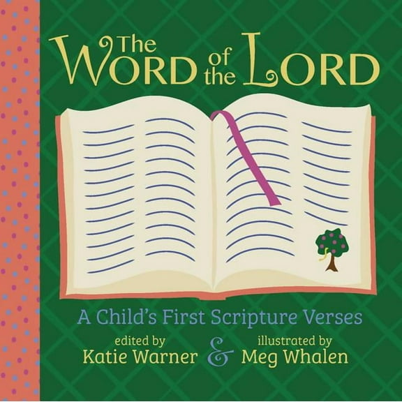 The Word of the Lord: A Child's First Scripture Verses, (Board Book)