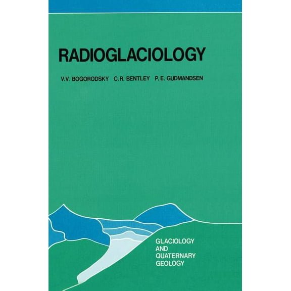 Glaciology and Quaternary Geology Radioglaciology, Book 1, (Hardcover)