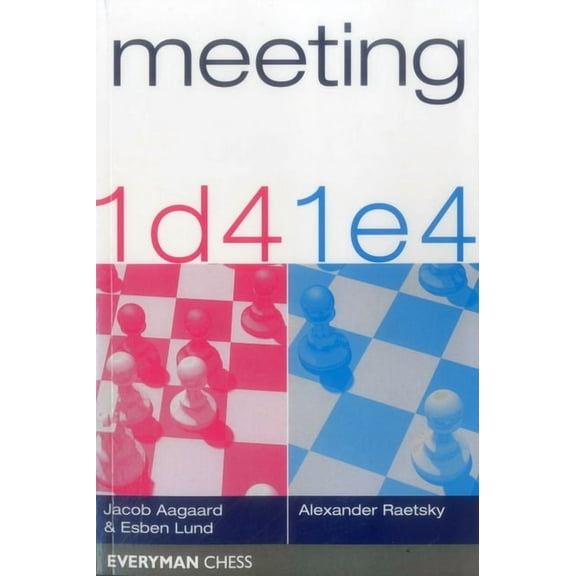 Meeting 1d4 and 1e4, (Paperback)