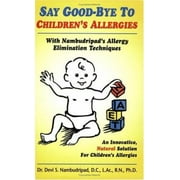 Say Goodbye to Children's Allergies [Paperback - Used]