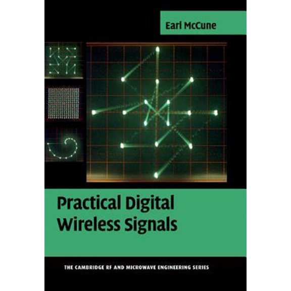 Pre-Owned Practical Digital Wireless Signals (The Cambridge RF and Microwave Engineering Series) Paperback