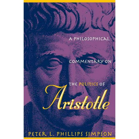 A Philosophical Commentary on the Politics of Aristotle
