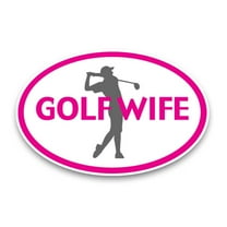 Magnet Me Up Golf Wife Pink Oval Magnet Decal, 4x6 In, Vinyl Automotive Magnet