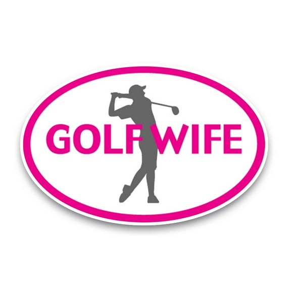 Magnet Me Up Golf Wife Pink Oval Magnet Decal, 4x6 In, Vinyl Automotive Magnet