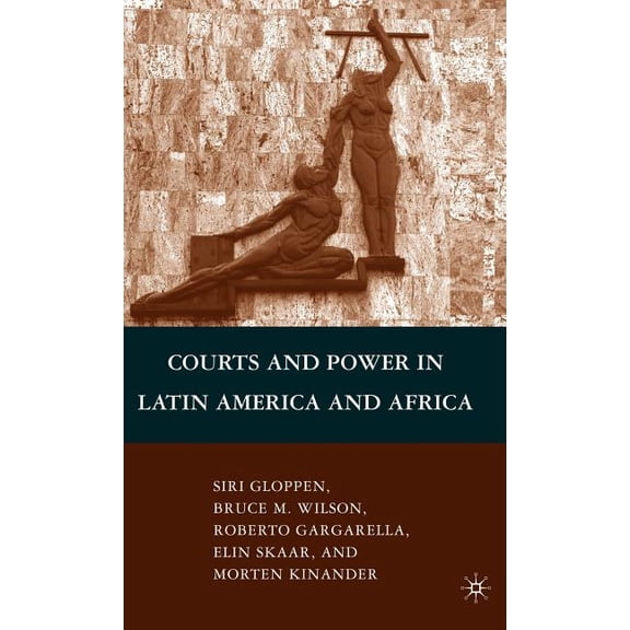 Courts and Power in Latin America and Africa, (Hardcover)
