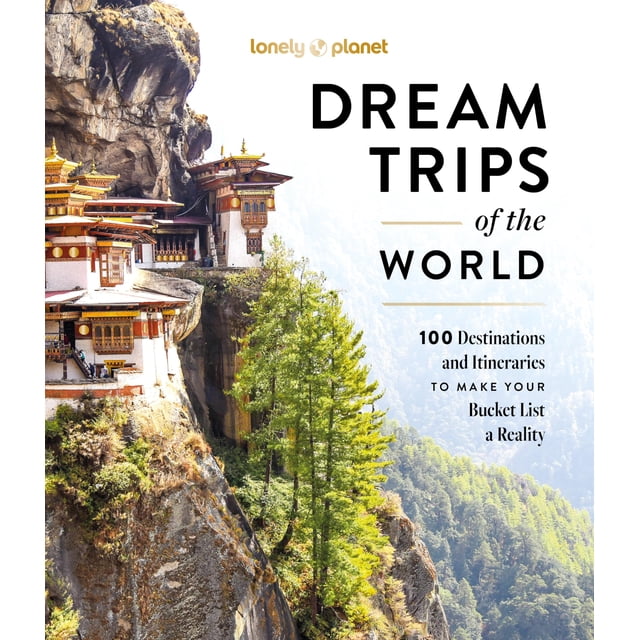 Libro Lonely Planet Dream Trips 100 Destinos Itinerarios
