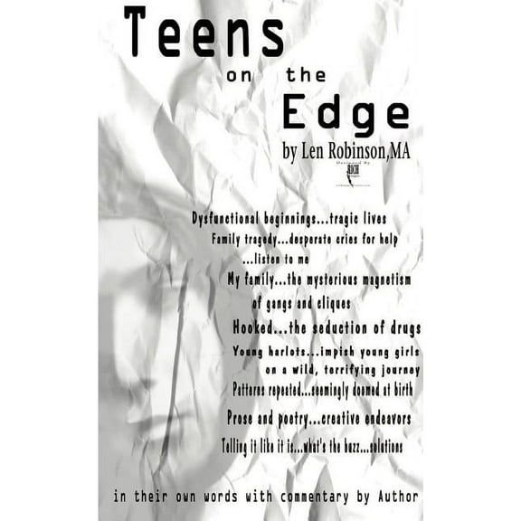 Teens on the Edge...: Troubled Teens Speak Out Plus Author Commentary, (Paperback)