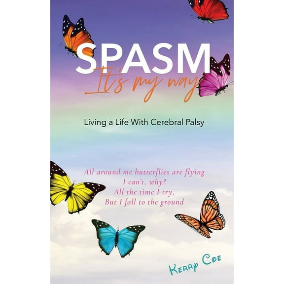 Spasm : Living a Life With Cerebral Palsy (Paperback)