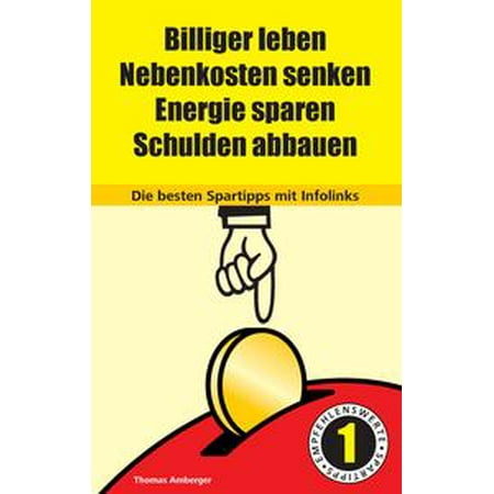Billiger Leben Nebenkosten Senken Energie Sparen Schulden Abbauen Die Besten Spartipps