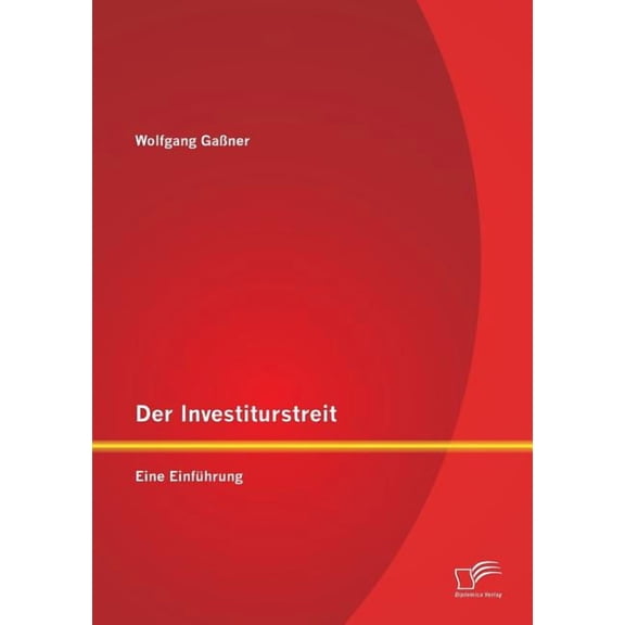 Der Investiturstreit : Eine Einführung (Paperback)