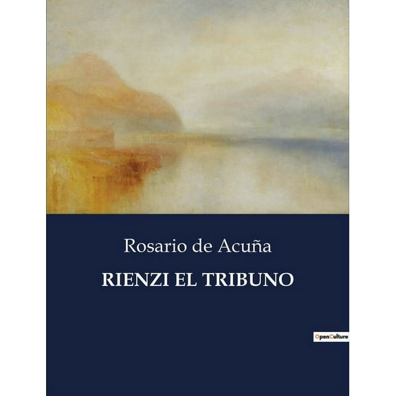 Rienzi El Tribuno, (Paperback)