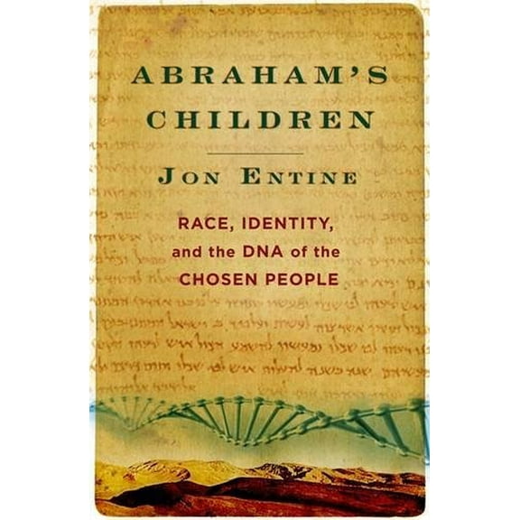 Pre-Owned Abraham's Children: Race, Identity, and the DNA of the Chosen People (Hardcover) 0446580635 9780446580632