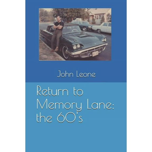 Return to Memory Lane: the 60's, (Paperback)