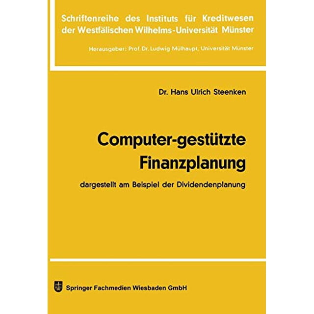 Computer-gesttzte Finanzplanung: dargestellt am Beispiel der Dividendenplanung (Édition Allemande)