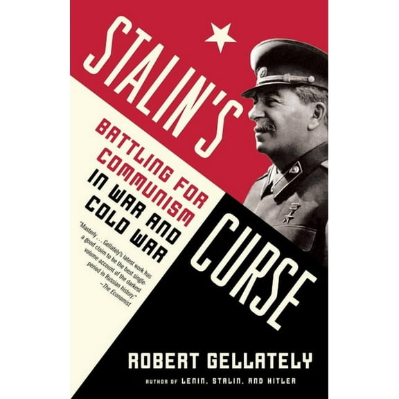 Stalin's Curse: Battling for Communism in War and Cold War, (Paperback)