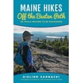 thumbnail image 1 of Pre-Owned Maine Hikes Off the Beaten Path: 35 Trails Waiting to Be Discovered (Paperback) 1608935981 9781608935987, 1 of 1