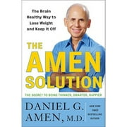 Pre-Owned The Amen Solution: The Brain Healthy Way to Lose Weight and Keep It Off (Hardcover 9780307463609) by Dr. Daniel G Amen