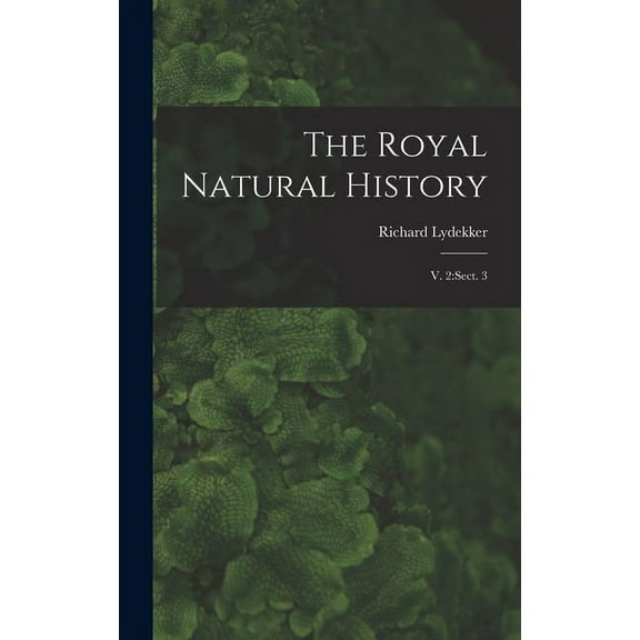 The Royal Natural History (Hardcover)