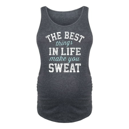 The Best Things in Life Sweat- (Best Thing For Sweat Rash)
