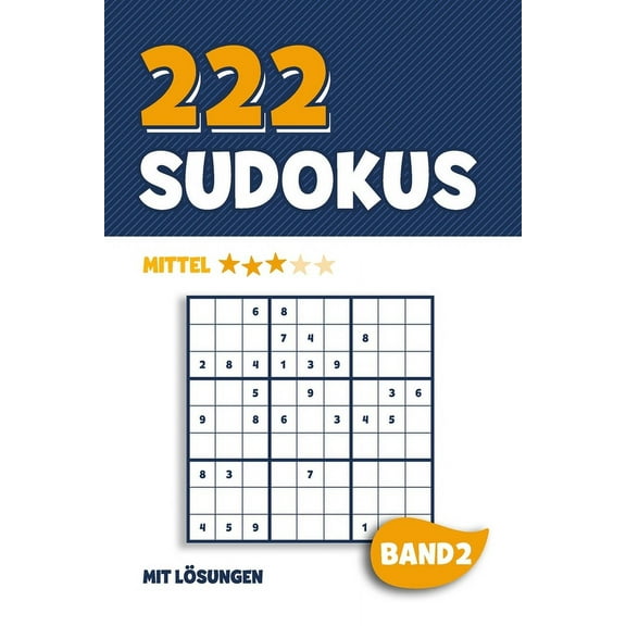 222 Sudokus : Rätselheft mit 222 mittel schweren Sudoku Puzzle Rätsel im 9x9 Format mit Lösungen - ca. DIN A5 - Band 2 (Paperback)